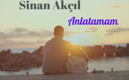 Sinan Akçıl'dan Yeni Bir Aşk Hikayesi "Anlatamam"